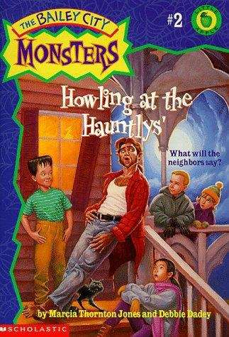 Book cover of Howling at the Hauntlys (The Bailey City Monsters #2)
