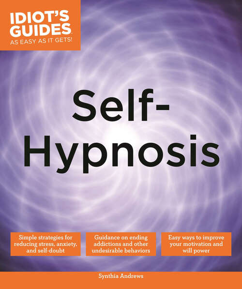 Book cover of Self-Hypnosis (Idiot's Guides)