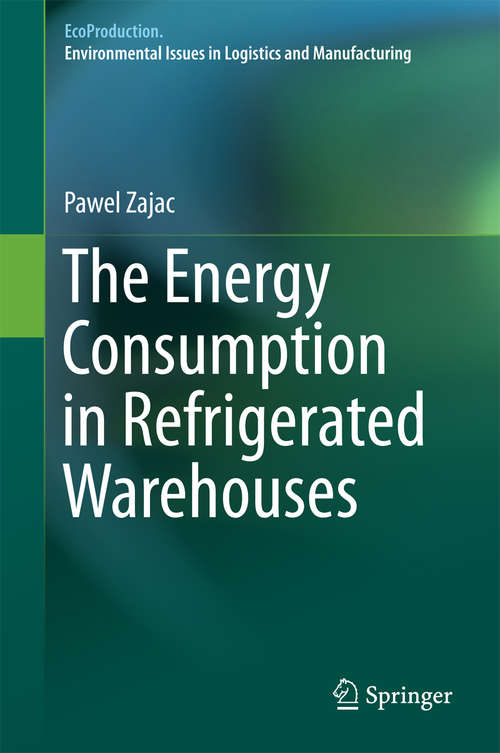 Book cover of The Energy Consumption in Refrigerated Warehouses
