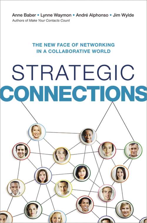 Book cover of Strategic Connections: The New Face of Networking in a Collaborative World