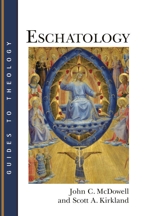 Eschatology (Guides to Theology)