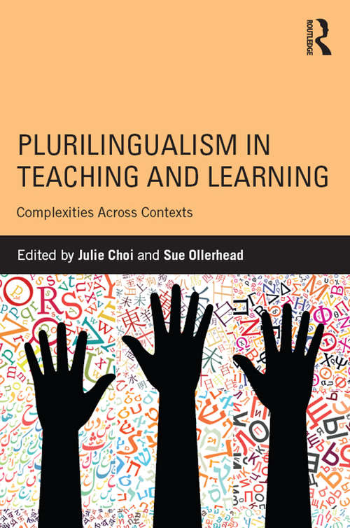 Plurilingualism in Teaching and Learning: Complexities Across Contexts