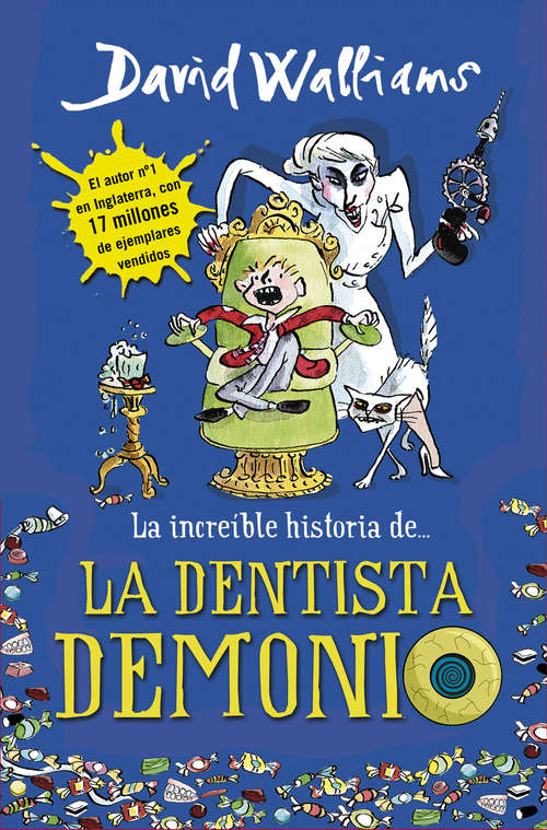 Book cover of La increíble historia de... La dentista demonio