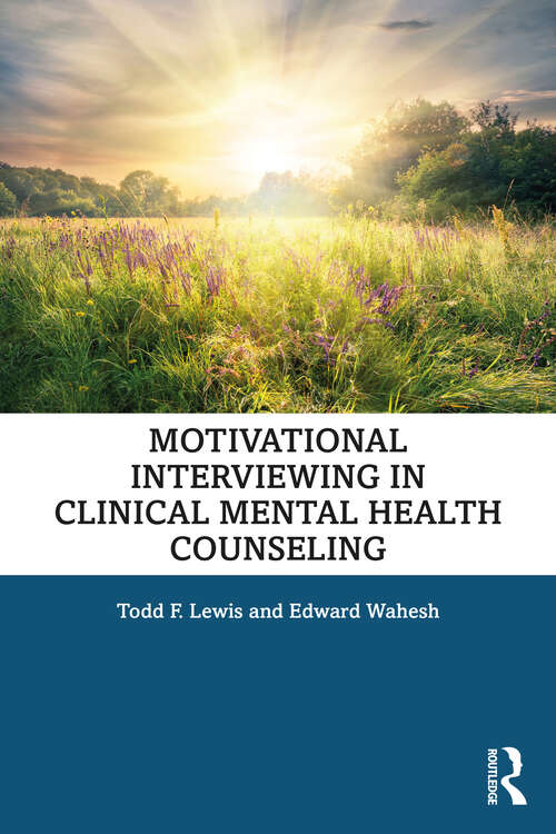 Book cover of Motivational Interviewing in Clinical Mental Health Counseling
