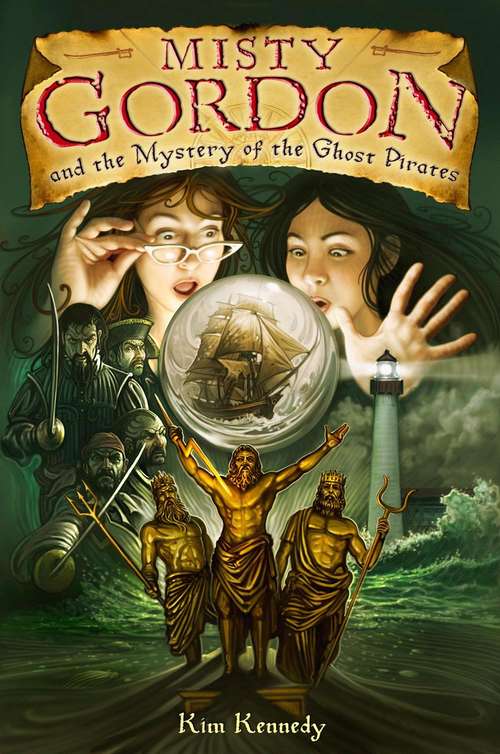 Book cover of Misty Gordon and the Mystery of the Ghost Pirates