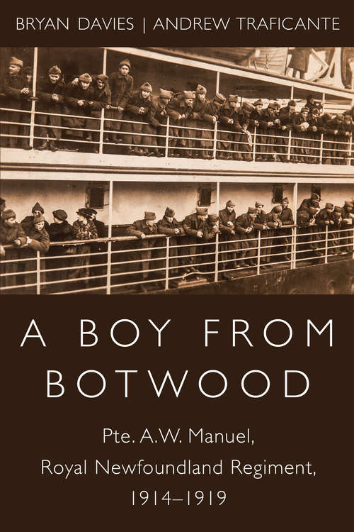 A Boy from Botwood: Pte. A.W. Manuel, Royal Newfoundland Regiment, 1914-1919