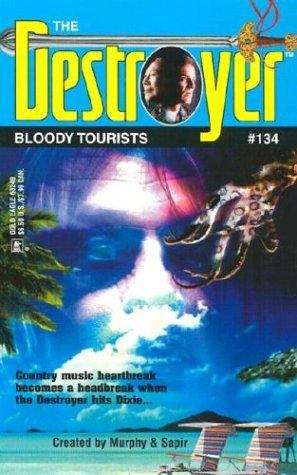Book cover of Bloody Tourists (Destroyer, #134)