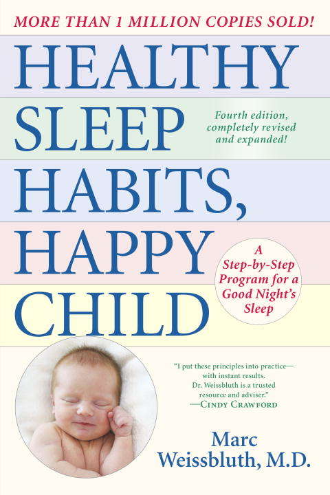 Book cover of Healthy Sleep Habits, Happy Child: A Step-by-Step Program for a Good Night's Sleep (Fourth Edition)