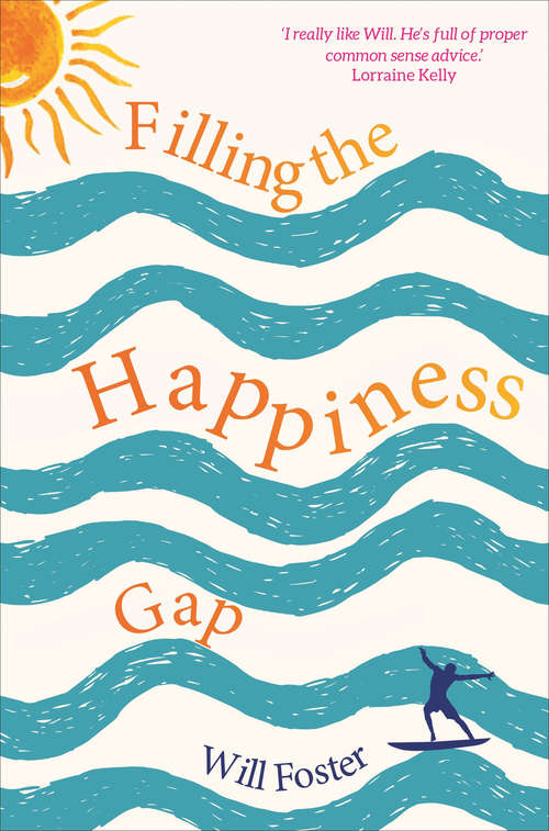 Book cover of Filling the Happiness Gap