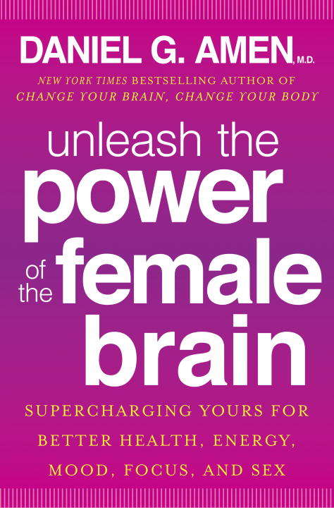 Book cover of Unleash the Power of the Female Brain