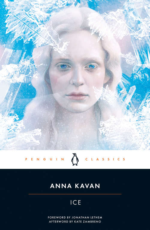 Book cover of Ice: 50th Anniversary Edition (50) (Peter Owen Cased Classics Ser.)