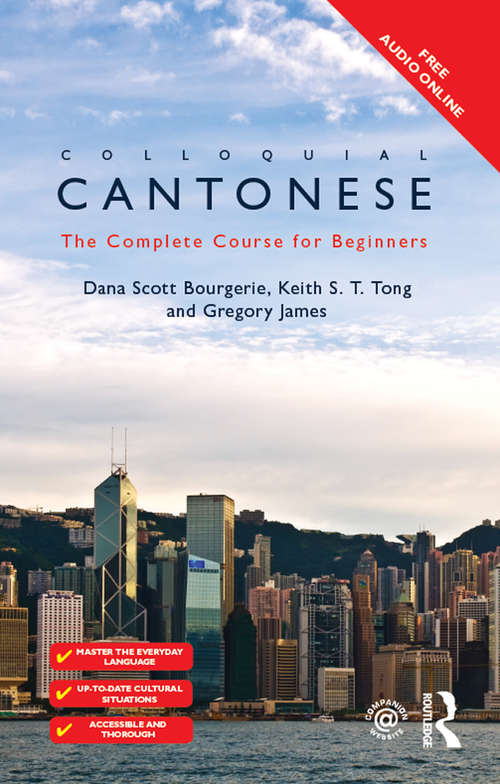 Colloquial Cantonese: The Complete Course for Beginners (Colloquial Series)