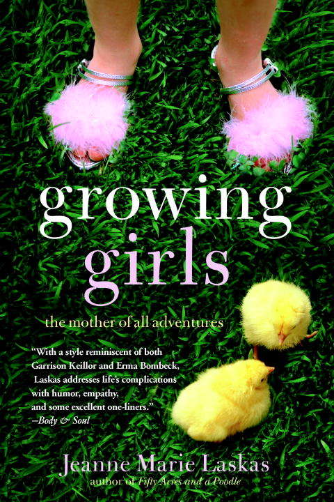 Growing Girls: The Mother of All Adventures