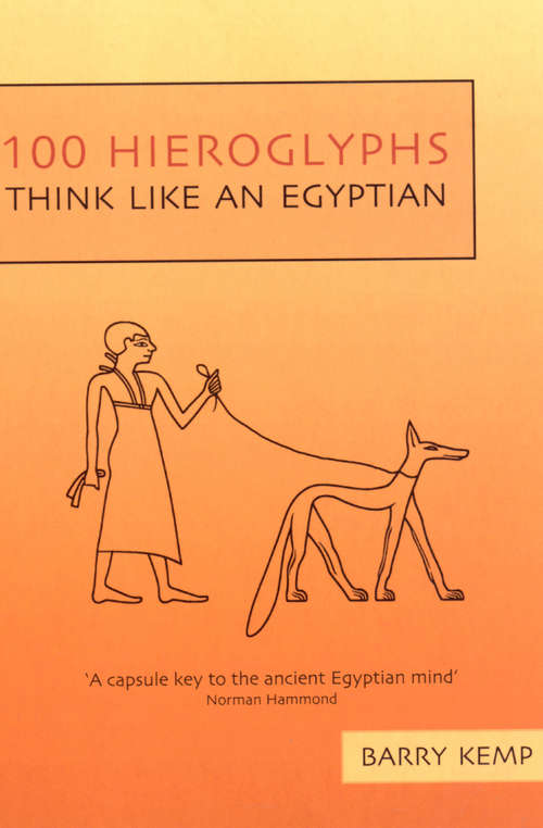 Book cover of 100 Hieroglyphs: Think Like an Egyptian