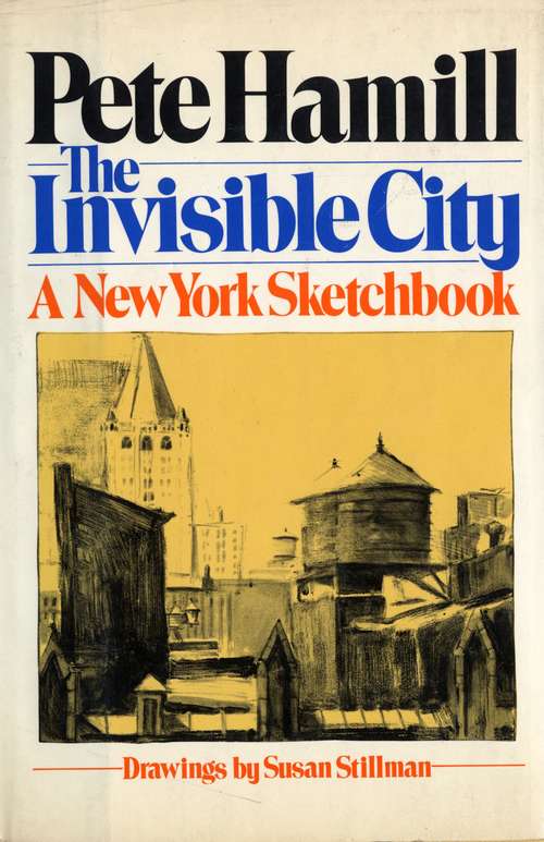 The Invisible City: A New York Sketchbook