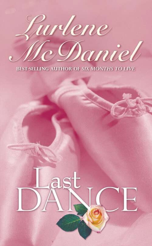Book cover of Last Dance (Lurlene McDaniel Books)