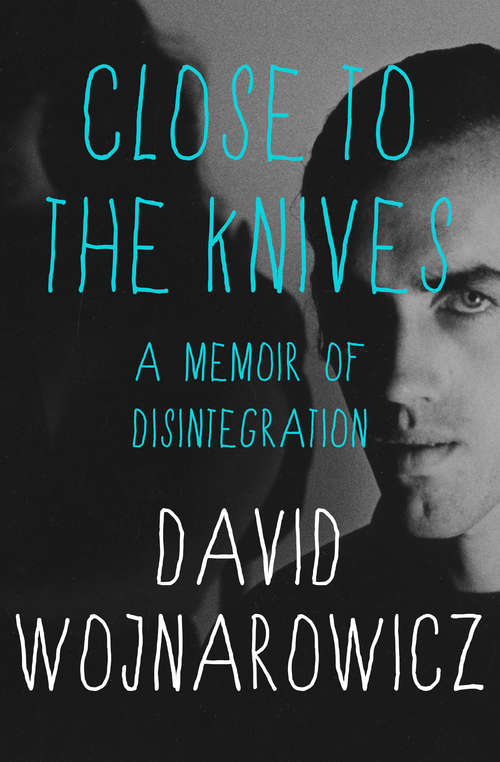 Book cover of Close to the Knives