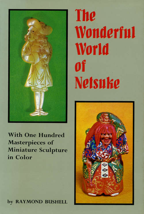 Book cover of The Wonderful World of Netsuke