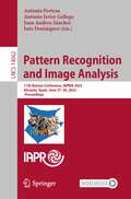 Pattern Recognition and Image Analysis: 11th Iberian Conference, IbPRIA 2023, Alicante, Spain, June 27–30, 2023, Proceedings (Lecture Notes in Computer Science #14062)