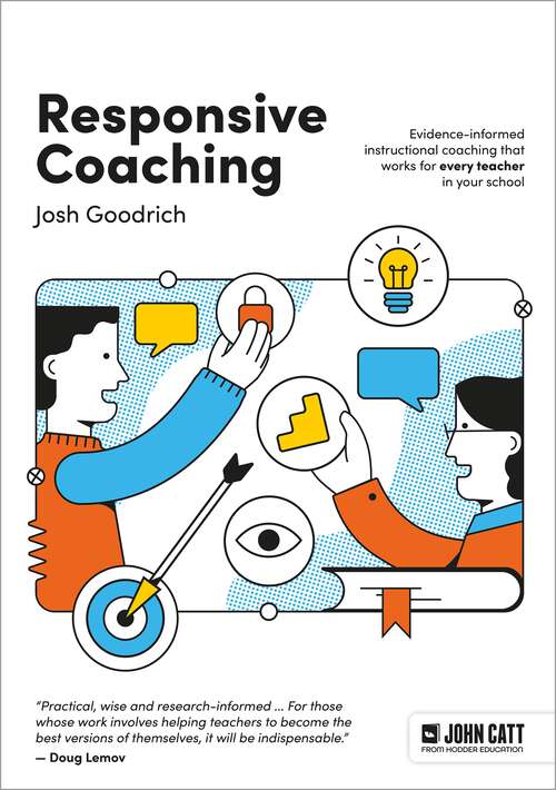 Book cover of Responsive Coaching: Evidence-informed instructional coaching that works for every teacher in your school