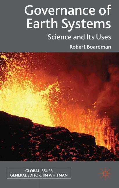 Book cover of Governance of Earth Systems: Science and Its Uses