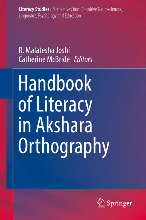Book cover of Handbook of Literacy in Akshara Orthography (1st ed. 2019) (Literacy Studies #17)