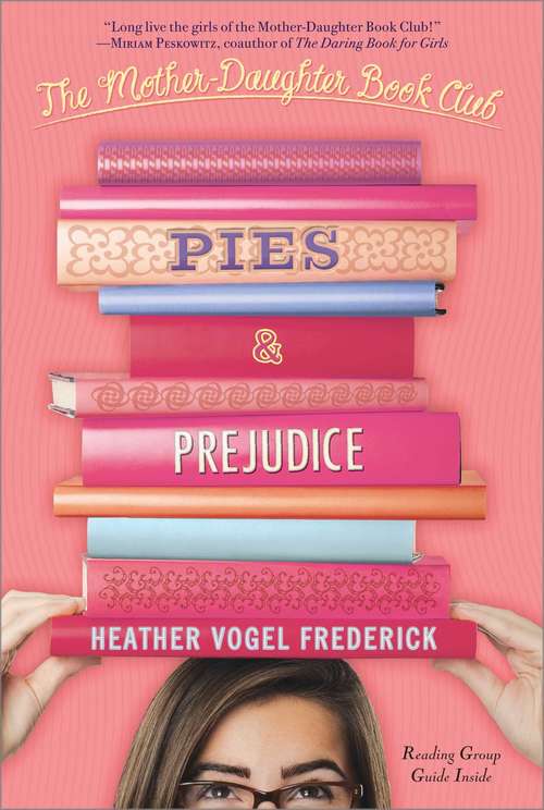 Book cover of Pies & Prejudice (Mother Daughter Book Club #4)