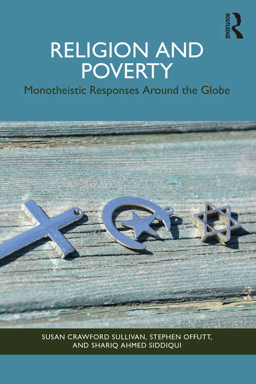 Book cover of Religion and Poverty: Monotheistic Responses Around the Globe