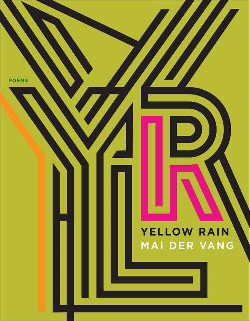 Book cover of Yellow Rain: Poems