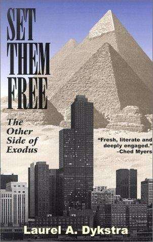 Book cover of Set Them Free: The Other Side of Exodus