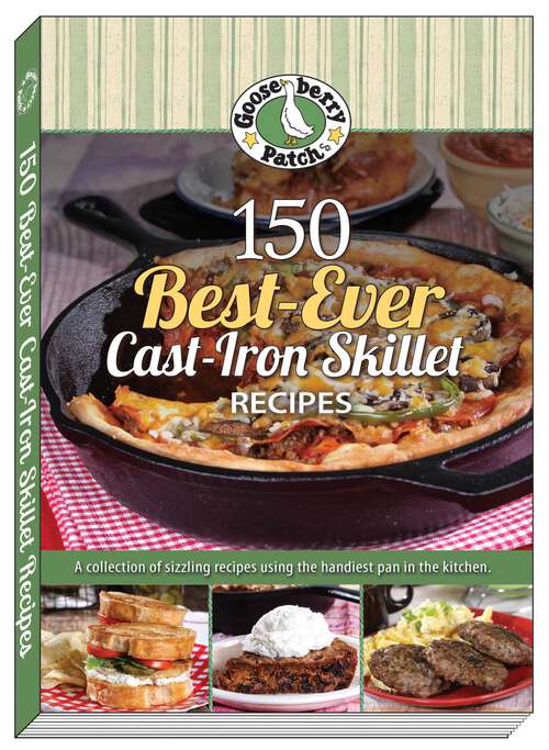 Book cover of 150 Best-Ever Cast Iron Skillet Recipes