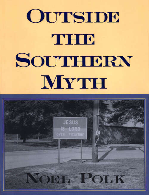 Book cover of Outside the Southern Myth (EPUB Single)