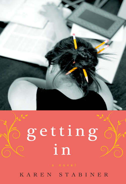 Book cover of Getting In: A Novel