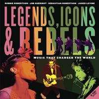 Legends, Icons & Rebels: Music That Changed the World