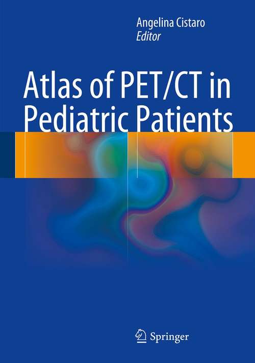 Book cover of Atlas of PET/CT in Pediatric Patients