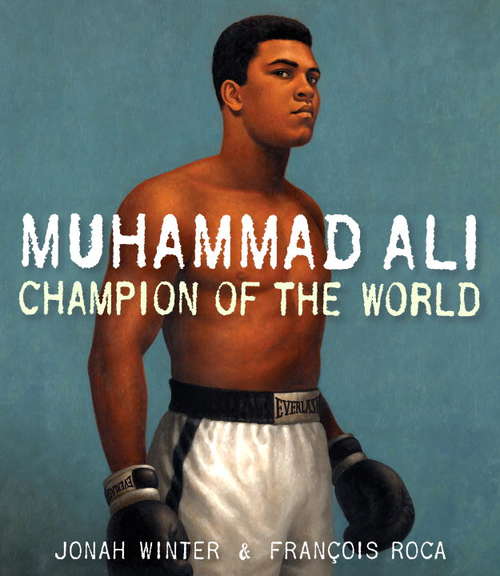Book cover of Muhammad Ali: Champion of the World