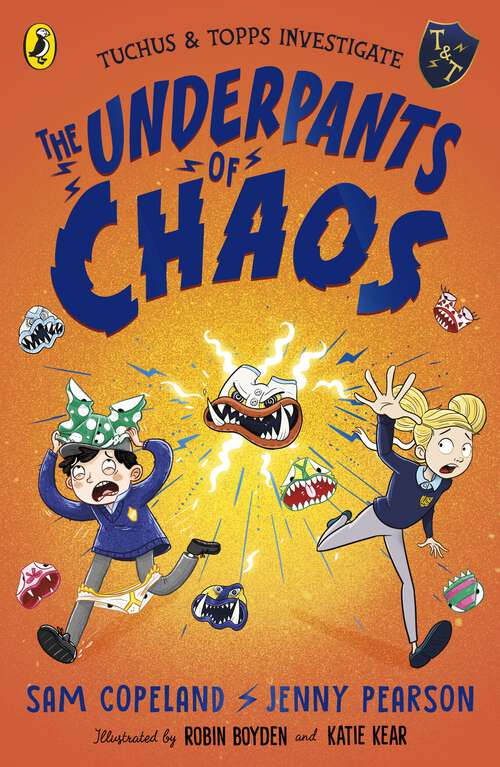 Book cover of The Underpants of Chaos (Tuchus & Topps Investigate #1)