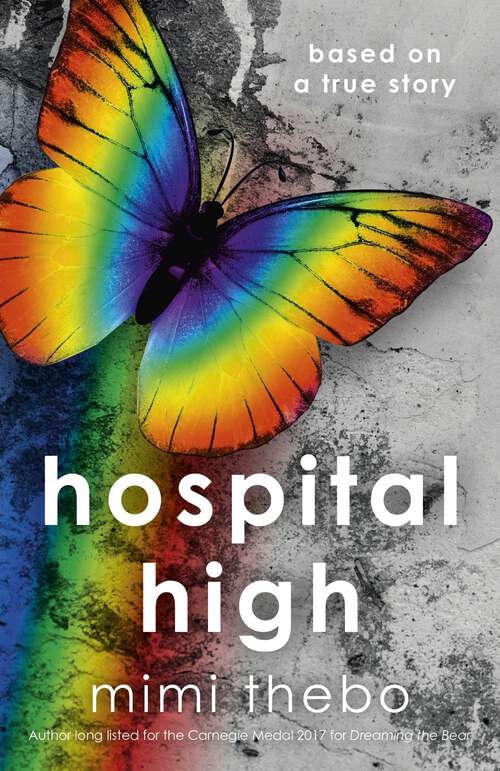 Book cover of Hospital High: Based on a True Story