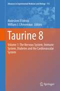 Taurine 8: The Nervous System, Immune System, Diabetes and the Cardiovascular System