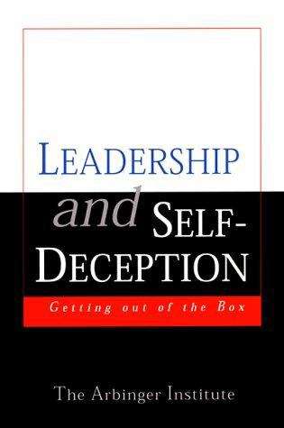 Book cover of Leadership and Self-Deception: Getting Out of the Box