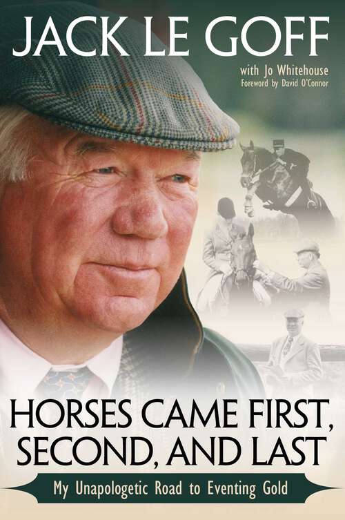 Book cover of Horses Came First, Second and Last