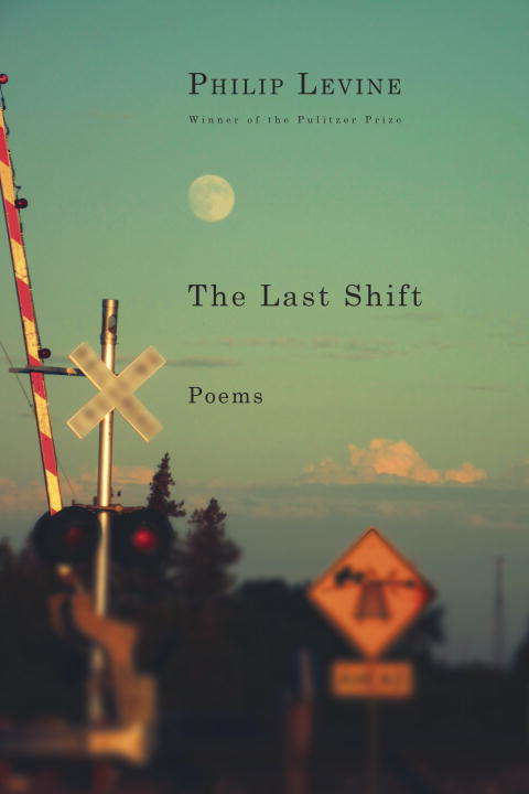 Book cover of The Last Shift: Poems