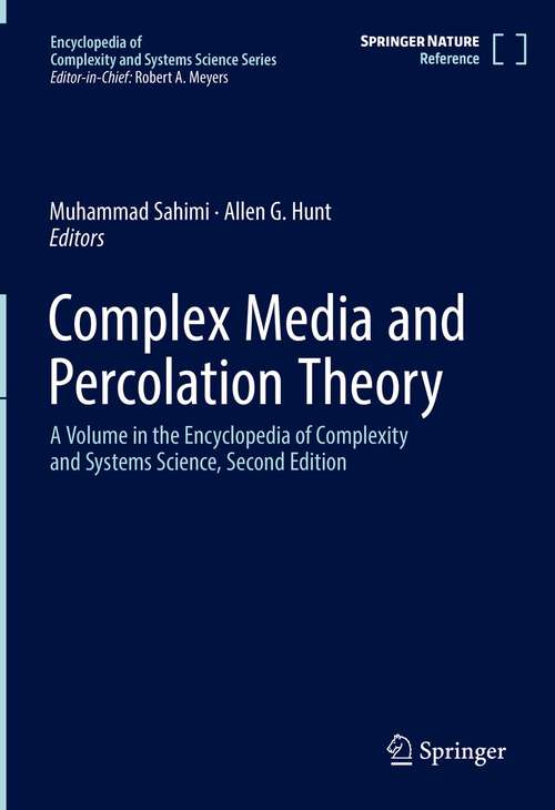 Book cover of Complex Media and Percolation Theory (1st ed. 2021) (Encyclopedia of Complexity and Systems Science Series)