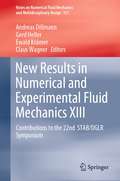New Results in Numerical and Experimental Fluid Mechanics XIII: Contributions to the 22nd  STAB/DGLR Symposium (Notes on Numerical Fluid Mechanics and Multidisciplinary Design #151)