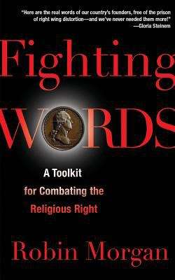 Book cover of Fighting Words: A Toolkit for Combating the Religious Right