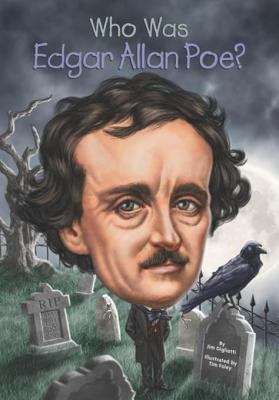 Who Was Edgar Allan Poe? (Who was?)