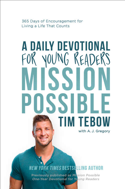 Book cover of Mission Possible: 365 Days of Encouragement for Living a Life That Counts