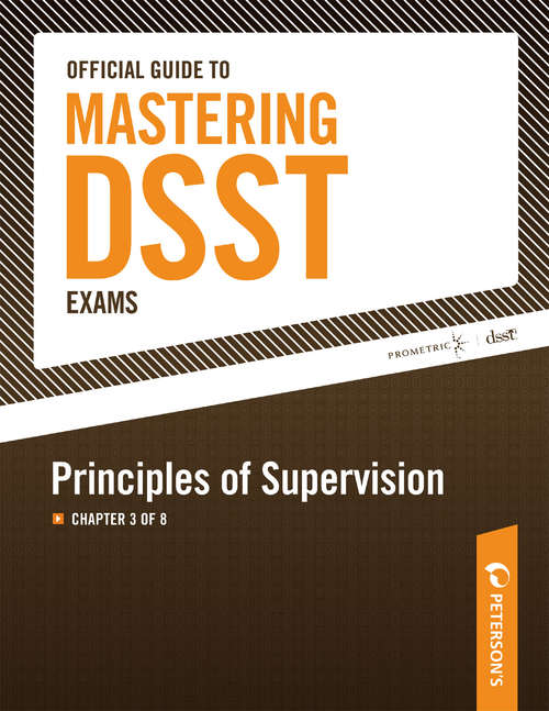 Book cover of Official Guide to Mastering DSST Exams--Principles of Supervision: Chapter 3 of 8
