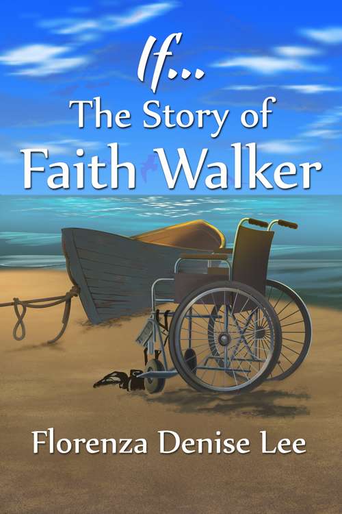 Book cover of If…The Story of Faith Walker: The Story Of Faith Walker
