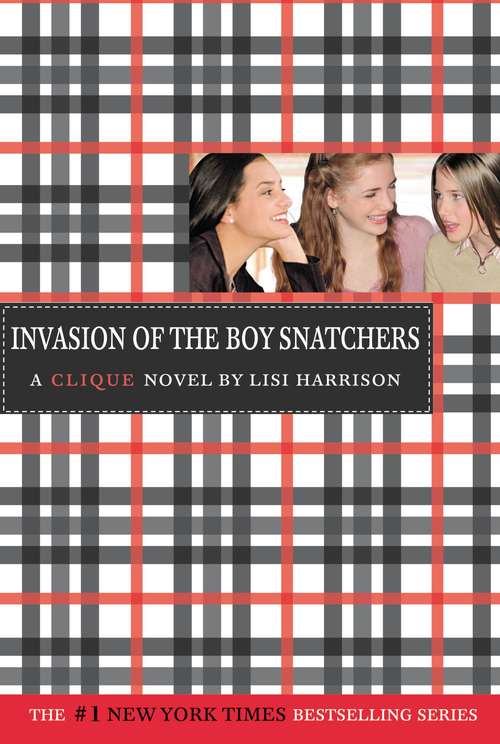 Book cover of The Clique #4: Invasion of the Boy Snatchers (The Clique #4)